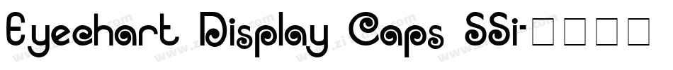 Eyechart Display Caps SSi字体转换
